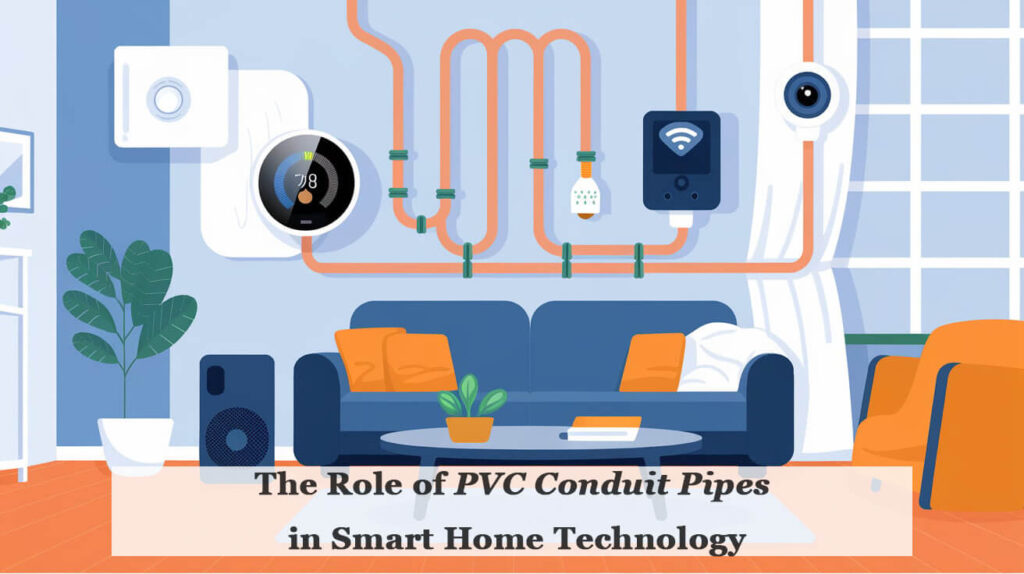 El papel de los tubos conductores de PVC en la tecnología del hogar inteligente