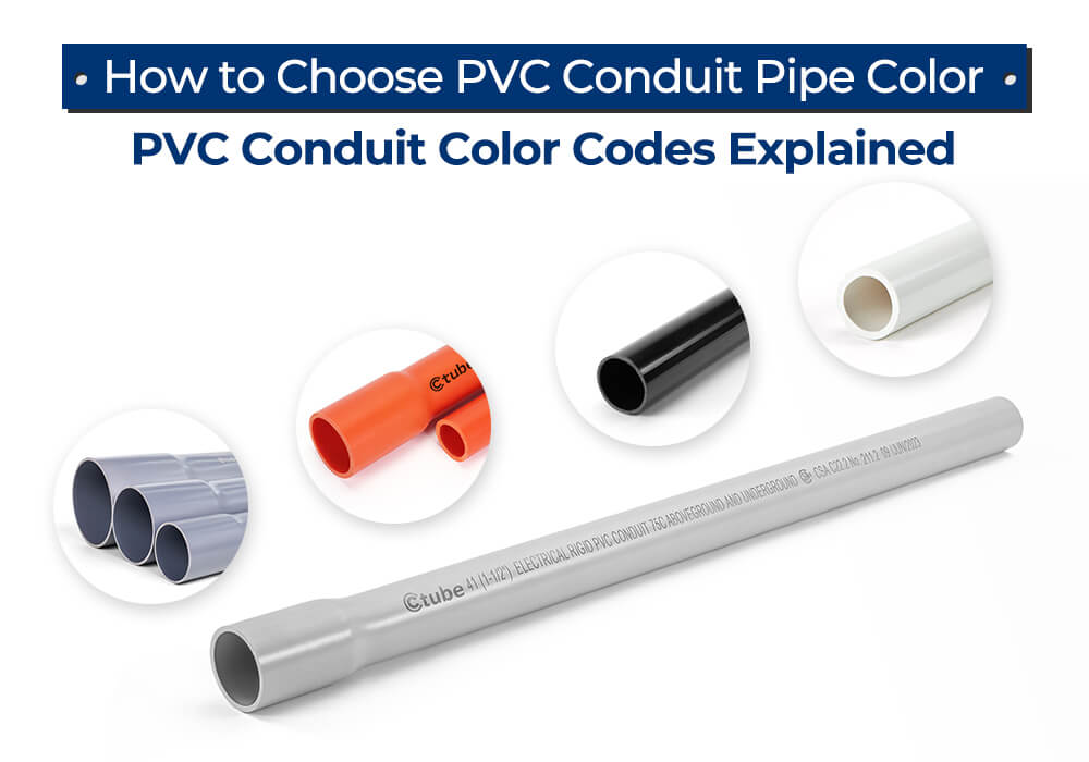 How to Choose PVC Conduit Pipe Color PVC Conduit Color Codes Explained