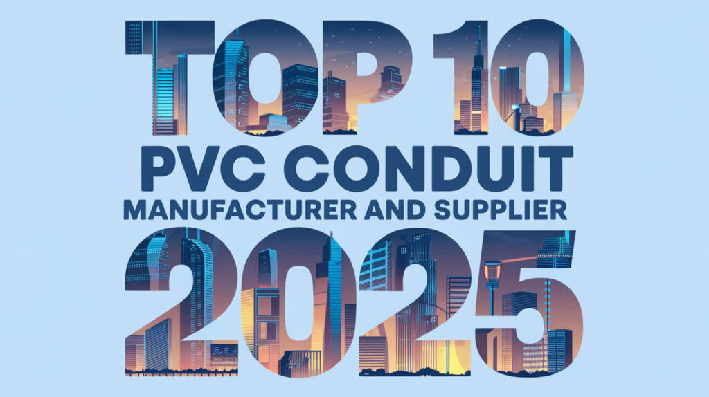 أفضل 10 شركات تصنيع وتوريد مواسير PVC لعام 2025