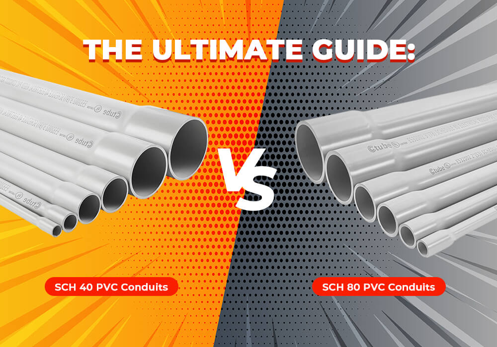 The Ultimate Guide SCH 40 PVC Conduits VS SCH 80 PVC Conduits