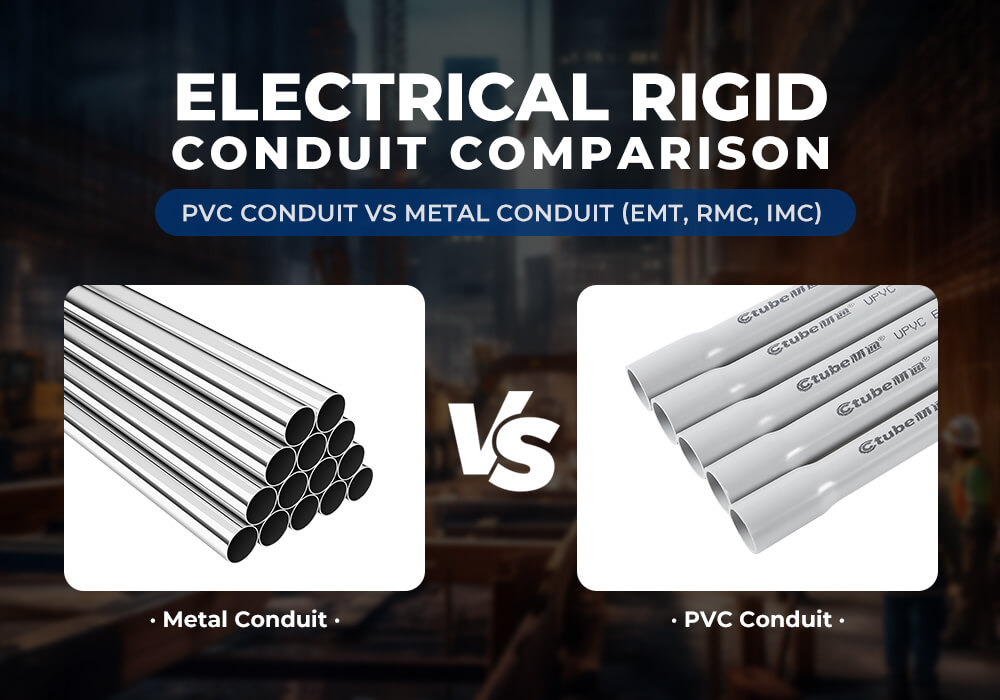Electrical Rigid Conduit Comparison PVC Conduit vs Metal Conduit (EMT, RMC, IMC)