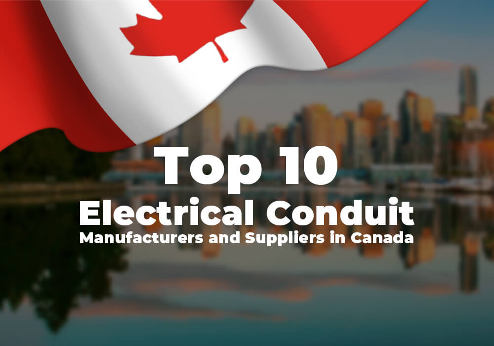 Los 10 principales fabricantes y proveedores de conductos eléctricos en Canadá