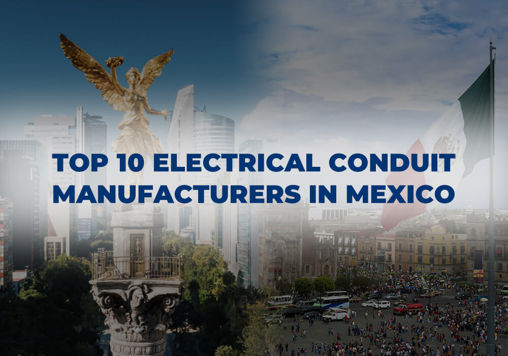 Los 10 principales fabricantes de conductos eléctricos en México