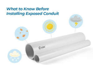 What to Know Before Installing Exposed Conduit